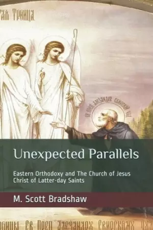 Unexpected Parallels: Eastern Orthodoxy and The Church of Jesus Christ of Latter-day Saints