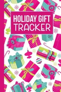 Holiday Gift Tracker: A Christmas Gift Shopping List Book
