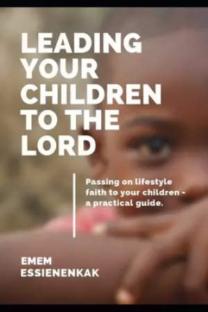 Leading Your Children to the Lord