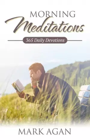 Morning Meditations: 365 Daily Devotions