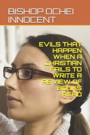 Evils That Happen When a Christian Fails to Write a Review of Books Read