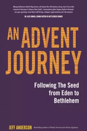 An Advent Journey: Following The Seed from Eden to Bethlehem