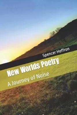 New World Poetry: A Journey of Noise