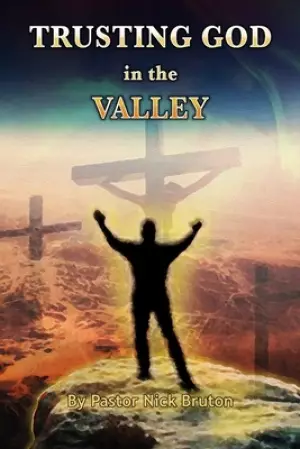 Trusting God In The Valley