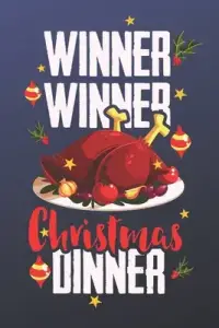 Dinner Dinner Christmas Dinner: Funny Christmas Quote With Turkey Perfect For Christmas Gifts 6in x 9in