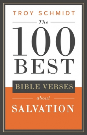 The 100 Best Bible Verses About Salvation