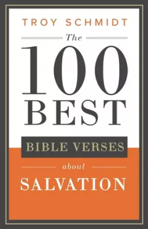 The 100 Best Bible Verses About Salvation
