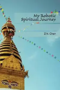 My Robotic Spiritual Journey