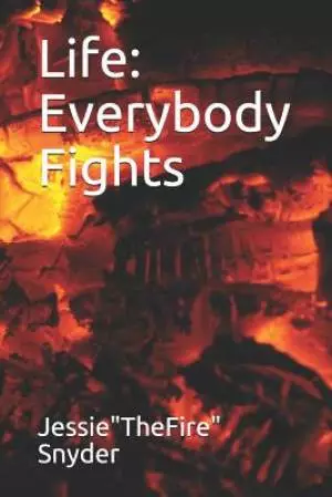 Life: Everybody Fights
