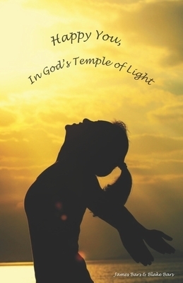 Happy You, In God\'s Temple Of Light