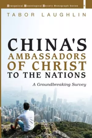 China's Ambassadors of Christ to the Nations