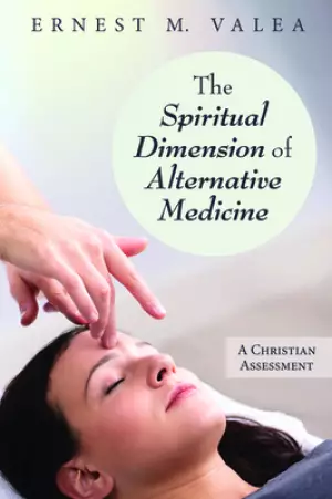 The Spiritual Dimension of Alternative Medicine
