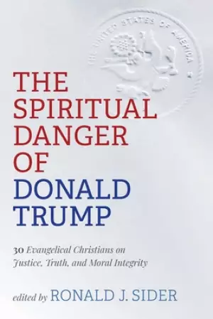 The Spiritual Danger of Donald Trump