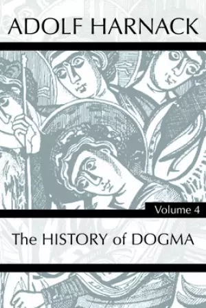 History of Dogma, Volume 4