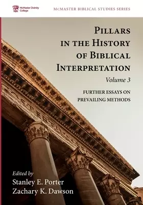 Pillars in the History of Biblical Interpretation, Volume 3