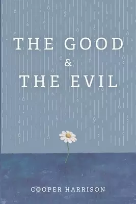 The Good and the Evil