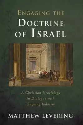 Engaging the Doctrine of Israel