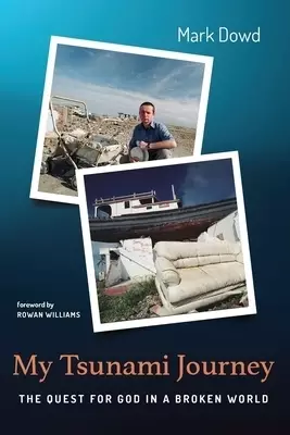 My Tsunami Journey: The Quest for God in a Broken World