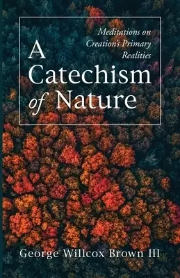 A Catechism of Nature