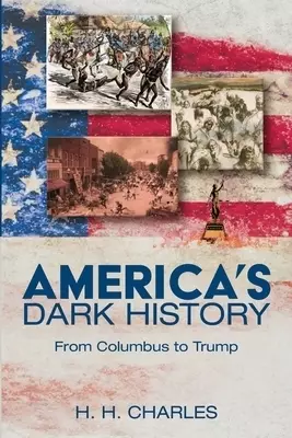 America's Dark History
