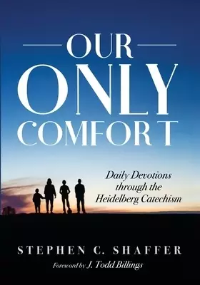 Our Only Comfort