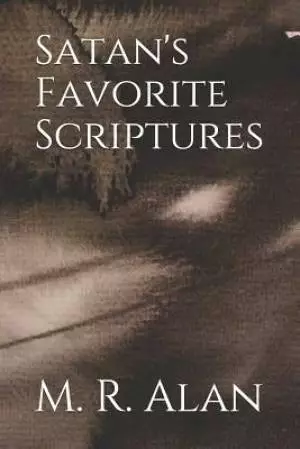 Satan's Favorite Scriptures
