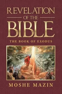 Revelation of the Bible: The Book of Exodus
