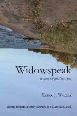 Widowspeak: A Story of Grief and Joy