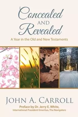 Concealed and Revealed: a year in the Old and New Testaments