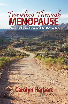 Traveling Through Menopause: What's God Got to Do With It?