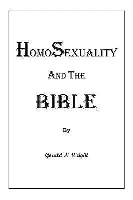 HOMOSEXUALITY AND THE BIBLE