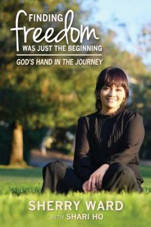 Finding Freedom Was Just The Beginning