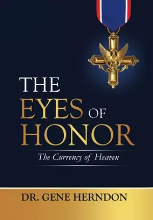 The Eyes of Honor: The Currency of Heaven