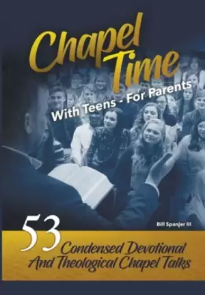 Chapel Time: With Teens - For Parents