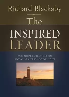 The Inspired Leader: 101 Biblical Reflections for Becoming a Person of Influence