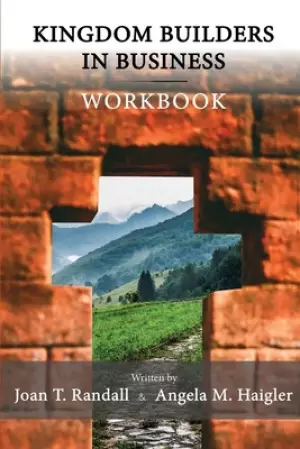 Kingdom Builders in Business: Workbook