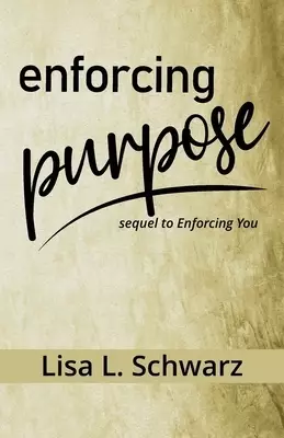 Enforcing Purpose