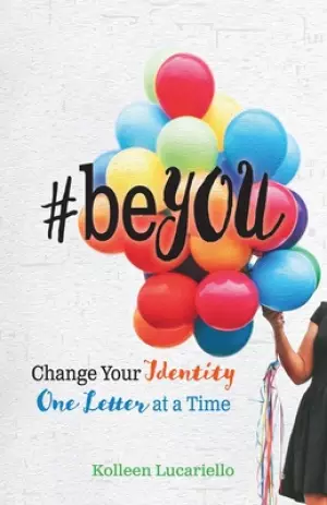 #beYOU: Change Your Identity One Letter at a Time