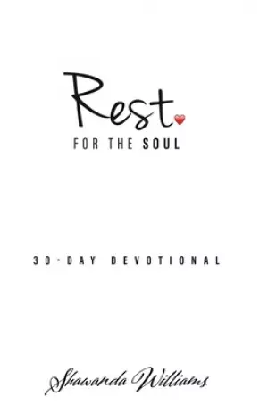 Rest for the Soul: 30-Day Devotional
