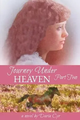 Journey Under Heaven Part Two