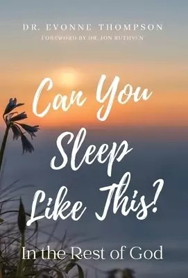 Can You Sleep Like This?: In the Rest of God