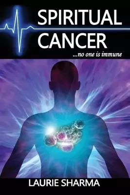 Spiritual Cancer: ...no one is immune