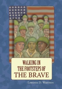 Walking In The Footsteps Of The Brave