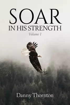 Soar in His Strength