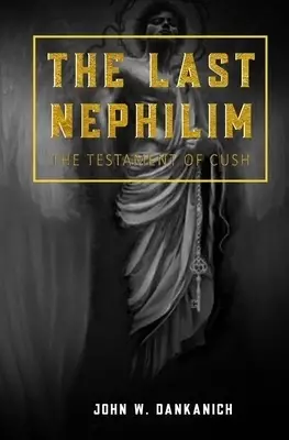 The Last Nephilim: The Testament of Cush