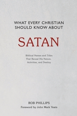 What Every Christian Should Know About Satan