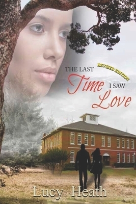 Last Time I Saw Love, Revised