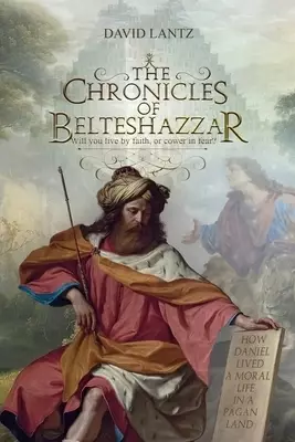 The Chronicles of Belteshazzar