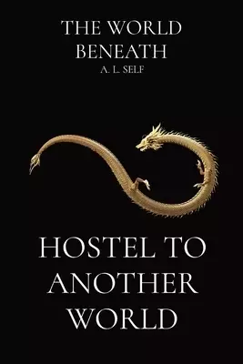 Hostel To Another World