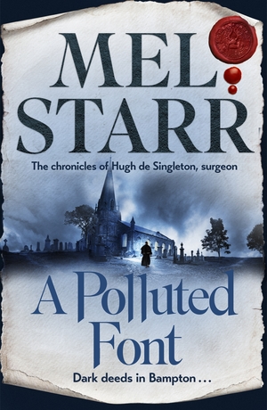 Polluted Font: The Chronicles of Hugh de Singleton, Surgeon, Book 16